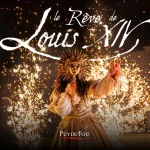 nouveauté 2027 Puy du Fou spectacle Rêve de Louis XIV