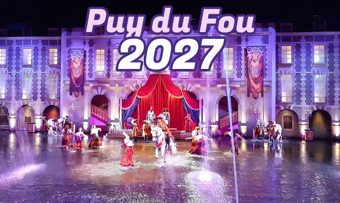 réservation Puy du Fou 2027 billets cinéscenie séjours